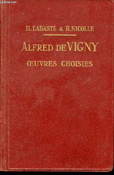 Alfred de Vigny - Oeuves choisies