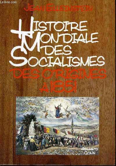 Histoire Mondiale des Socialismes. En 6 TOMES