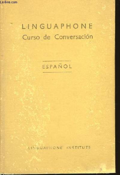 Linguaphone. Curso de Conversacion Espaol
