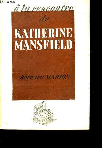 A la rencontre de Katherine Mansfield.