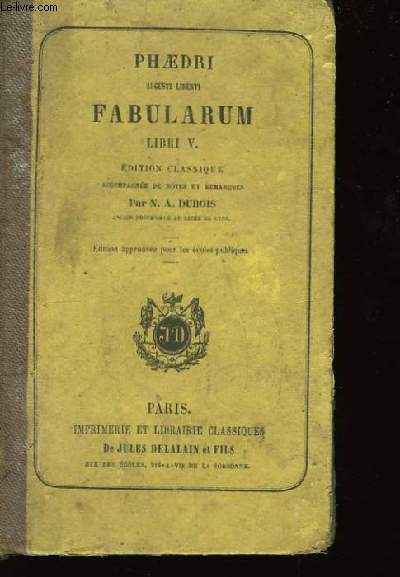 Phaedri Augusti Liberti Fabularum. Libri V.
