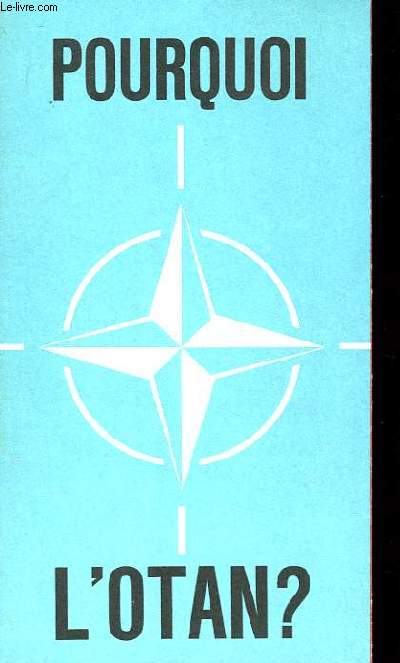 Pourquoi l'OTAN ?