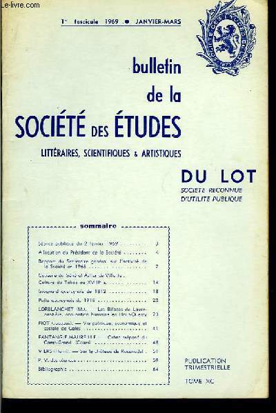 Bulletin de la Socit des Etudes Littraires, Scientifiques & Artistiques du Lot. 1er fascicule, TOME XC
