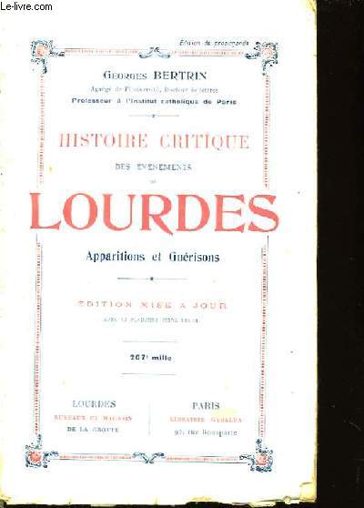 Histoire Critique des Evnements de Lourdes.