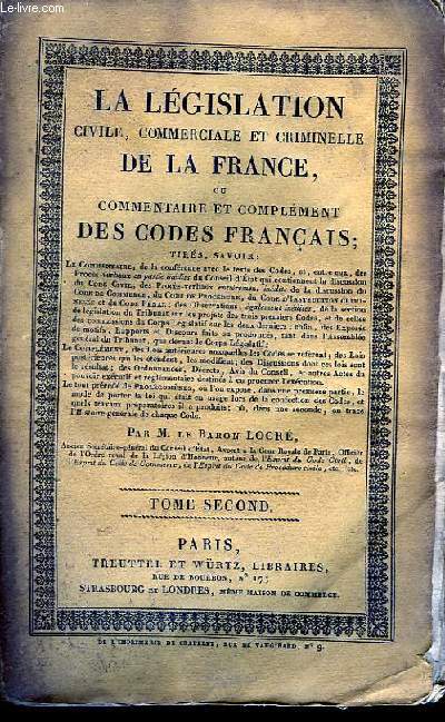 La Lgislation Civile, Commerciale et Criminelle de la France. TOME II