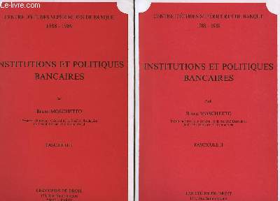 Institutions et Politiques Bancaires. En 2 fascicules.