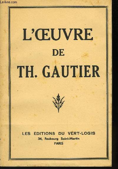 L'Oeuvre de Th. Gautier.