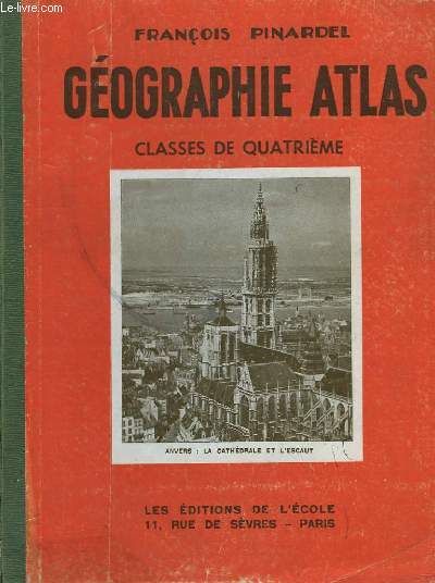 Gographie Atlas. L'Europe (moins la France) et l'Asie Russe. Classe de 4me C.C.