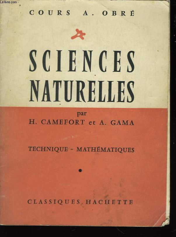 Sciences Naturelles. Technique - Mathmatiques.