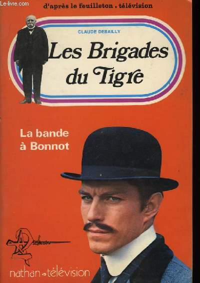 Les Brigades du Tigre.
