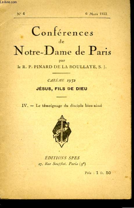 Confrences de Notre-Dame de Paris. nIV : Le tmoignage du disciple bien-am.