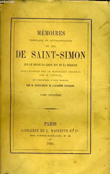 Mmoires du Duc de Saint-Simon, sur le sicle de Louis XIV et la Rgence. TOME II
