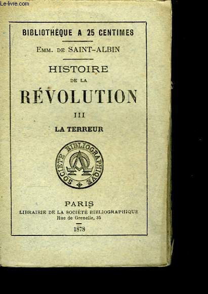 Histoire de la Rvolution. TOME III : La Terreur