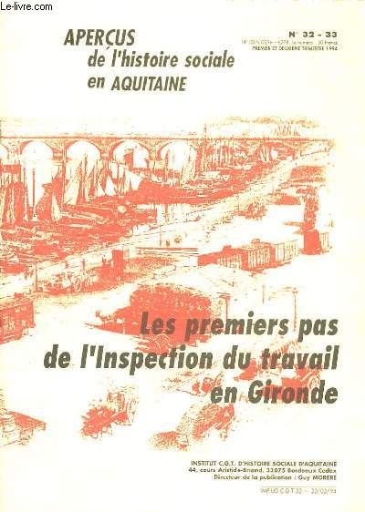 Aperus de l'histoire sociale en Aquitaine N32 - 33 : Les premiers pas de l'Inspection du Travail en Gironde.