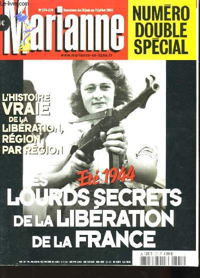 Marianne N375-376 : Et 1944, Les Lourdes secrets de la Libration de la France.