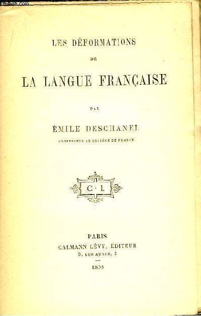 Les Dformations de la Langue Franaise.