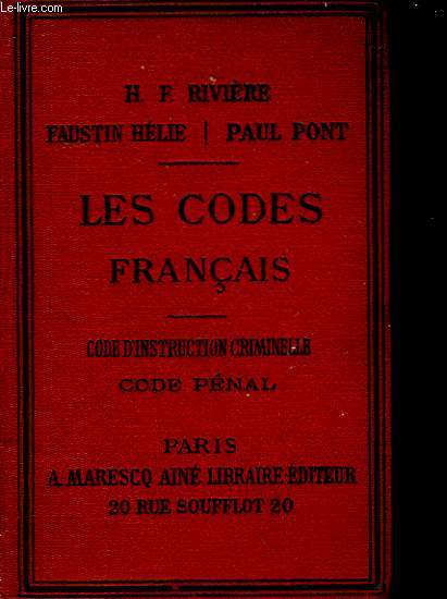 Code d'Instruction Criminelle et Code Pnal.