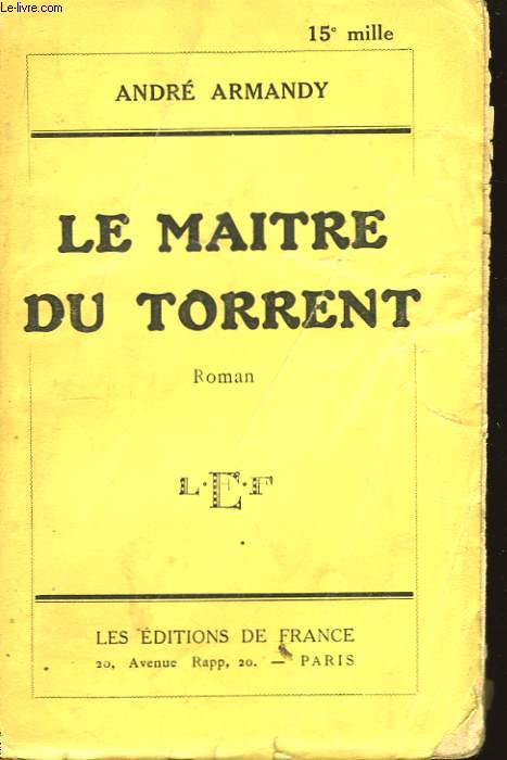 Le Matre du Torrent.