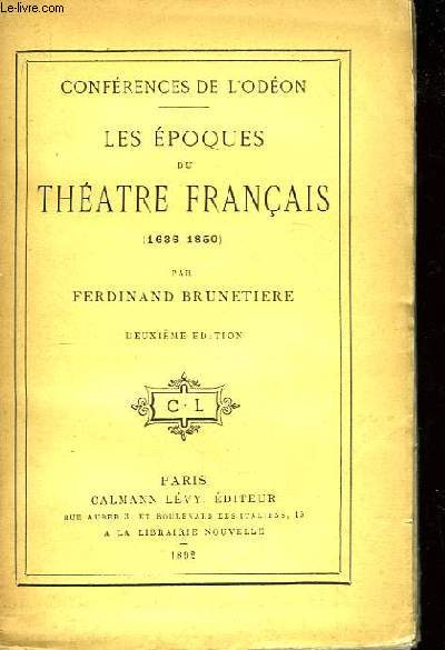 Les Epoques du Thtre Franais (1636 - 1850)