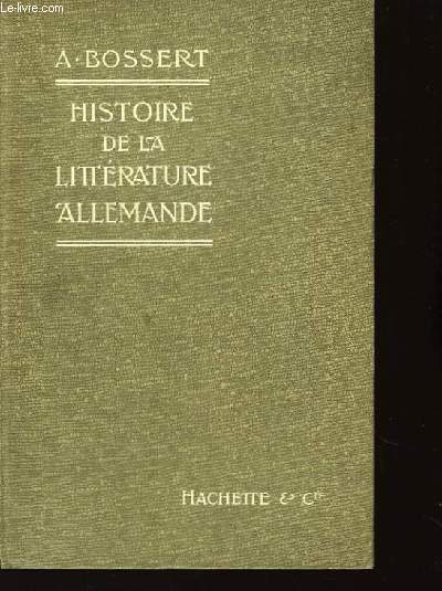 Histoire de la Littrature Allemande.