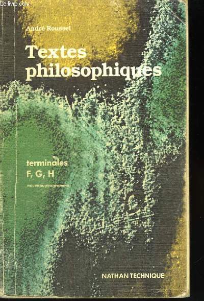 Textes philosophiques. Terminales. F, G et H.