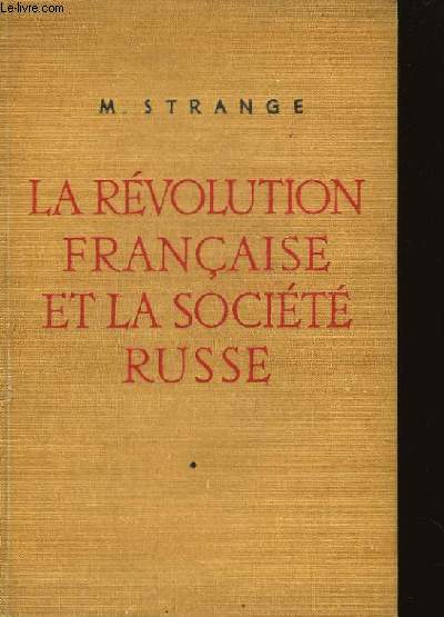 La Rvolution Franaise et la Socit Russe.