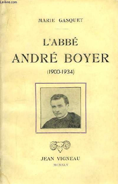 L'Abb Andr Boyer (1900 - 1934)
