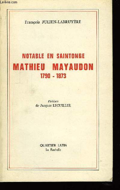 Notable en Saintonge Mathieu Mayaudon. 1790 - 1873
