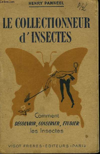 Le collectionneur d'Insectes.