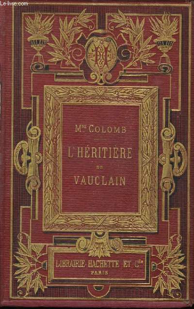 L'Hritire de Vauclain.