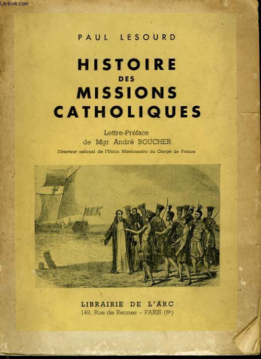 Histoire des Missions Catholiques.
