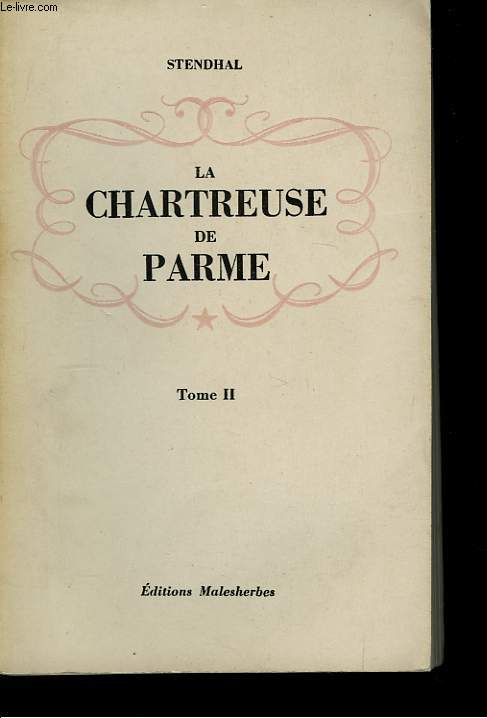 La Chartreuse de Parme. TOME II