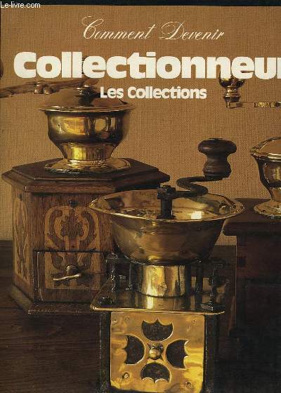 Comment devenir collectionneur. Famille 2000 : Les collections