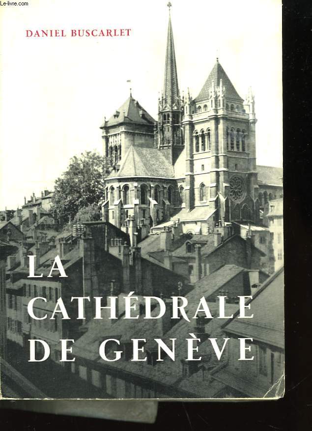 La Cathdrale de Genve.