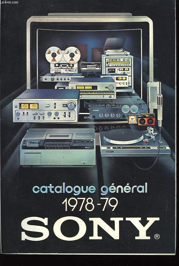 Catalogue gnral 1978 -1979. SONY