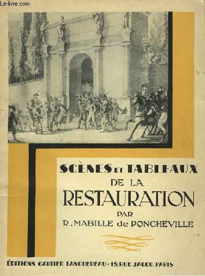Scnes et Tableaux de la Restauration.