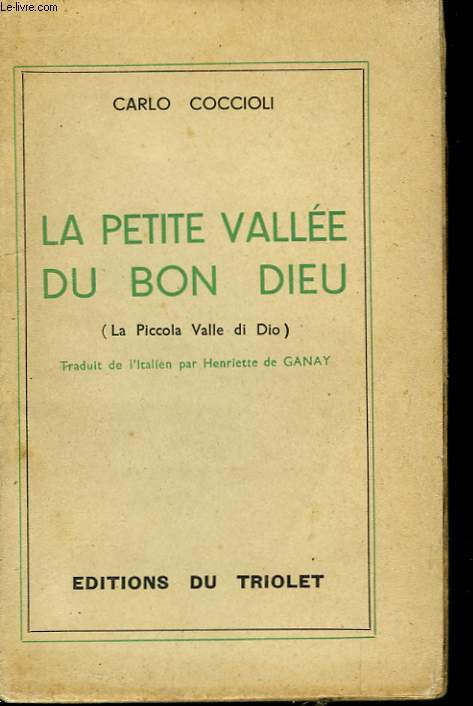 La petite valle du Bon Dieu (La Piccola Valle di Dio).