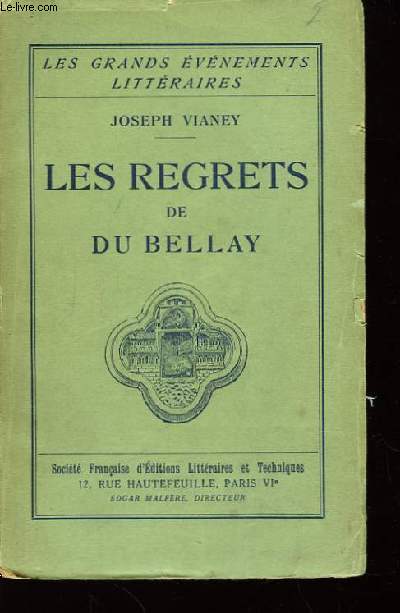 Les regrets de Joachim Du Bellay.