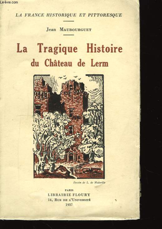 La Tragique Histoire du Chteau de Lerm.