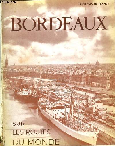 Bordeaux sur les Routes du Monde.