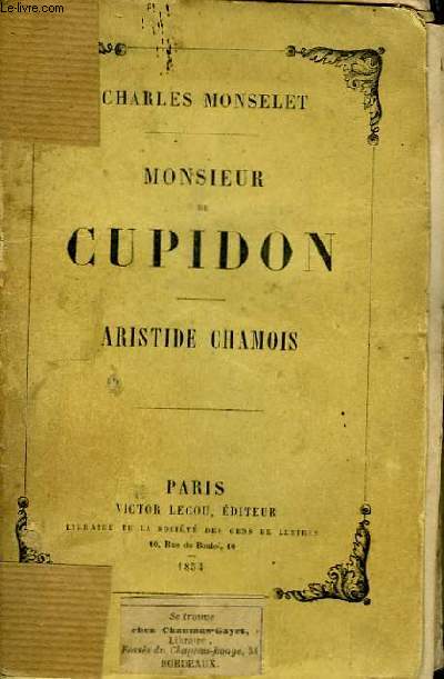 Monsieur Cupidon. Aristide Chamois