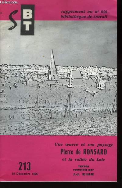 Une oeuvre et son paysage, Pierre de Ronsard et la valle du Loir.
