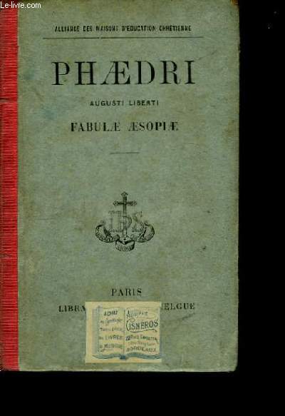 Phaedri, Augusti Liberti, Fabulae Aesopiae.