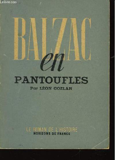 Balzac en pantoufles.