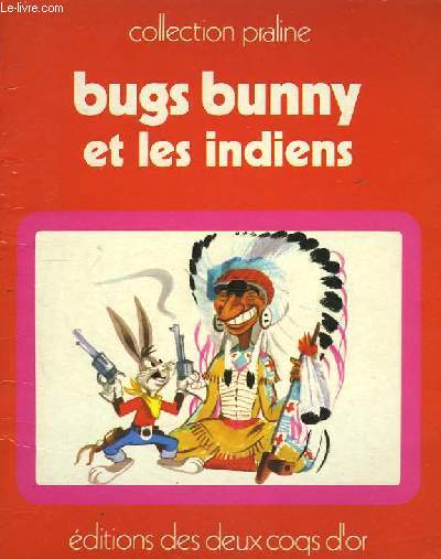 Bugs Bunny et les Indiens.
