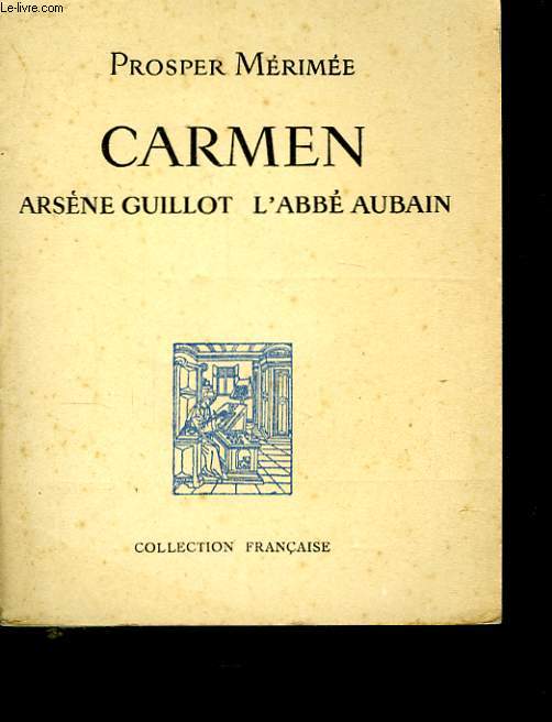Carmen, Arsne Guillot, L'Abb Aubain.