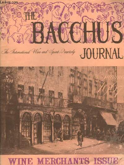 The Bacchus Journal. Wine Merchants Issue.