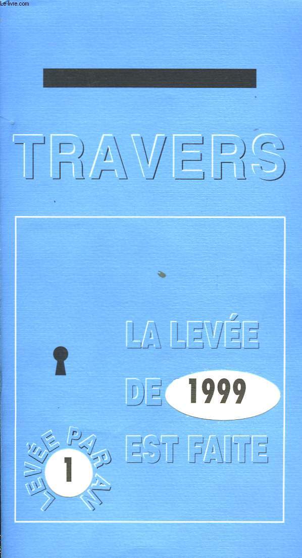 Travers n53 : La leve de 1999 est faite.
