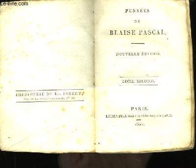 Penses de Blaise Pascal. TOME 2nd.