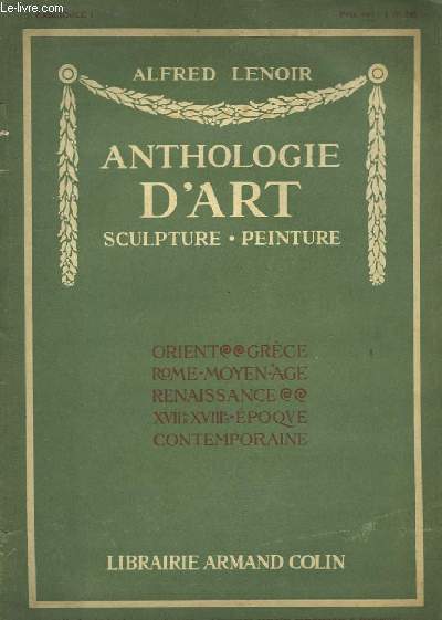 Anthologie d'Art. Sculpture - Peinture. Fascicule n1